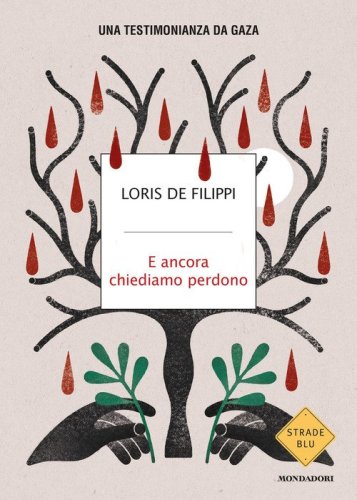E ancora chiediamo perdono. Una testimonianza da Gaza