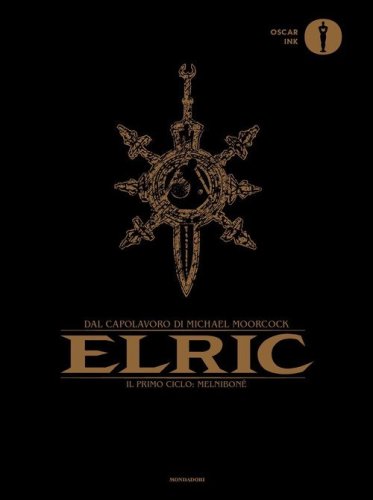 Elric. Il primo ciclo: Melnibon&eacute;