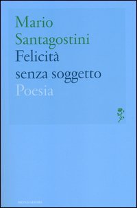 Felicit&agrave; senza soggetto