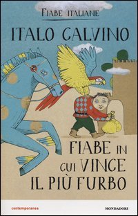 Fiabe in cui vince il pi&ugrave; furbo. Fiabe italiane