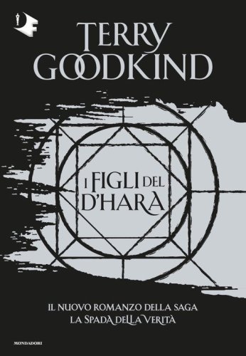 I figli del D'Hara. La spada della verit&agrave;