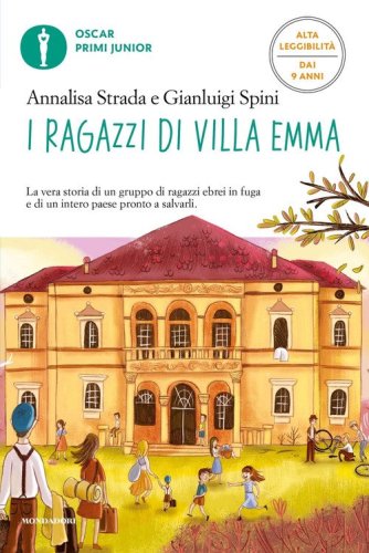 I ragazzi di Villa Emma. Ediz. ad alta leggibilit&agrave;