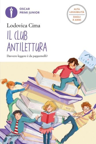 Il club antilettura. Ediz. ad alta leggibilit&agrave;