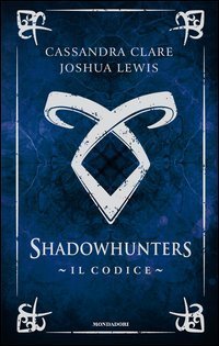 Il codice. Shadowhunters