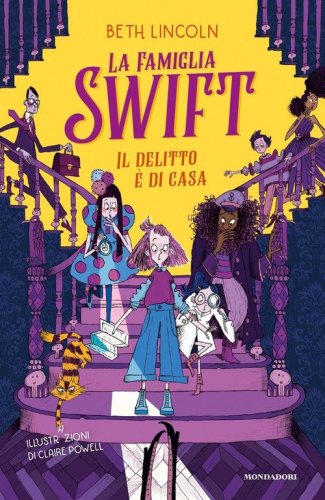 Il delitto &egrave; di casa. La famiglia Swift