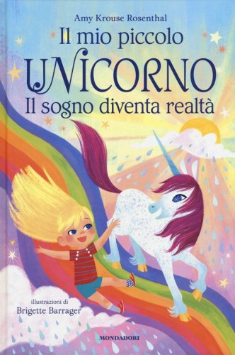 Il sogno diventa realt&agrave;. Il mio piccolo unicorno