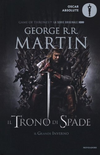 Il trono di spade. Libro primo delle Cronache del ghiaccio e del fuoco