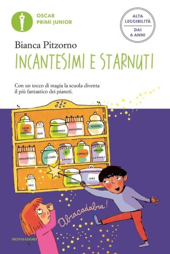Incantesimi e starnuti. Ediz. ad alta leggibilit&agrave;