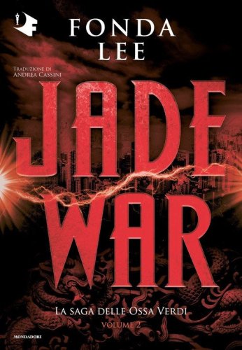 Jade war. La saga delle Ossa Verdi