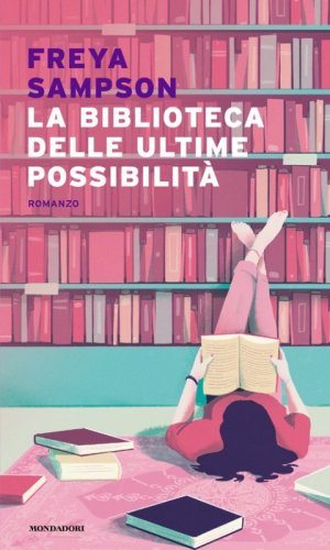La biblioteca delle ultime possibilit&agrave;