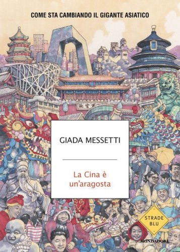 La Cina &egrave; un'aragosta. Come sta cambiando il gigante asiatico