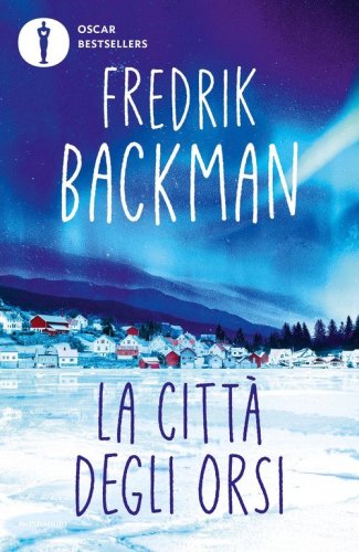 La citt&agrave; degli orsi