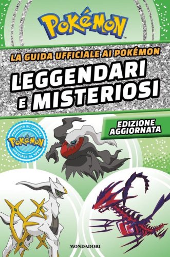 La guida ufficiale ai Pok&eacute;mon leggendari e misteriosi