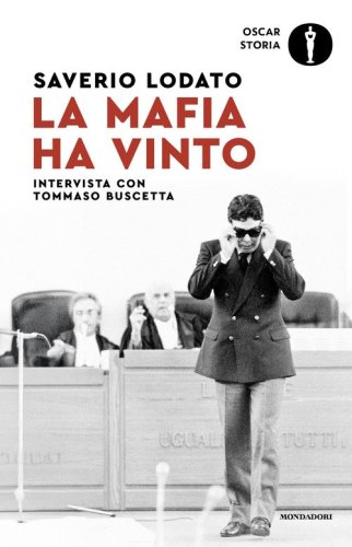 La mafia ha vinto. Intervista con Tommaso Buscetta
