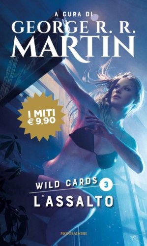 L'assalto. Wild Cards