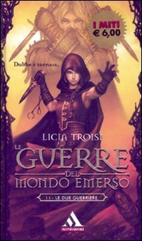 Le due guerriere. Le guerre del mondo emerso