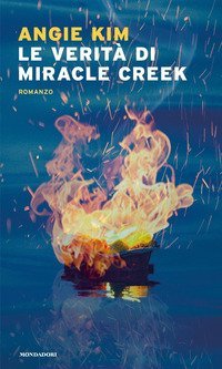 Le verit&agrave; di Miracle Creek