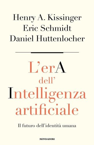 L'era dell'intelligenza artificiale. Il futuro dell'identit&agrave; umana