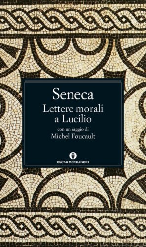 Lettere morali a Lucilio. Testo latino a fronte