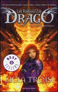 L'ultima battaglia. La ragazza drago