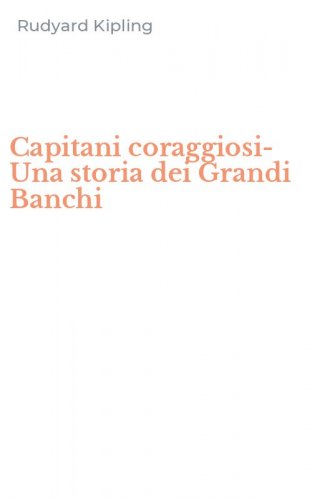 Capitani coraggiosi-Una storia dei Grandi Banchi