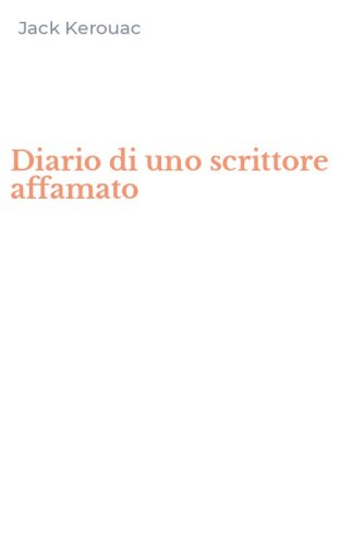 Diario di uno scrittore affamato