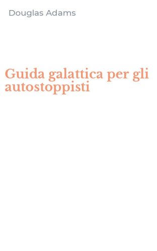 Guida galattica per gli autostoppisti