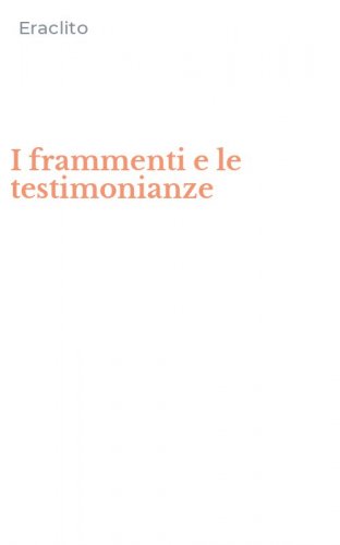 I frammenti e le testimonianze
