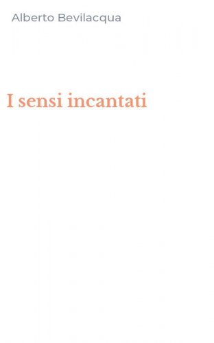 I sensi incantati