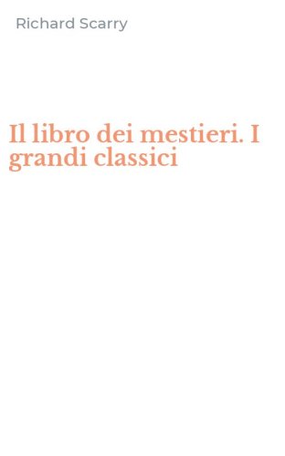 Il libro dei mestieri. I grandi classici