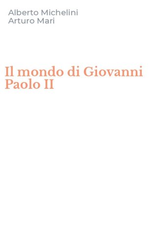 Il mondo di Giovanni Paolo II