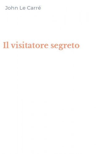 Il visitatore segreto