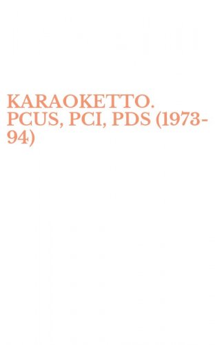 KARAOKETTO. PCUS, PCI, PDS (1973-94)