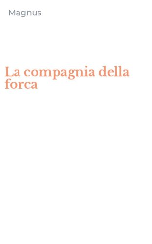 La compagnia della forca