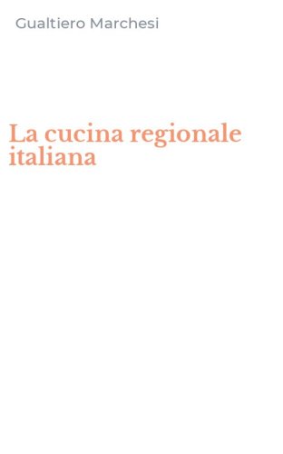 La cucina regionale italiana