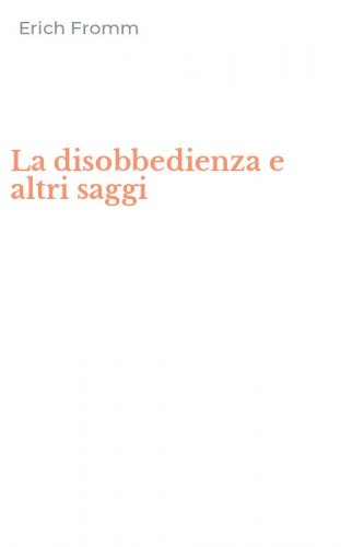 La disobbedienza e altri saggi