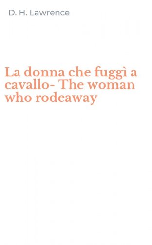 La donna che fugg&igrave; a cavallo-The woman who rodeaway