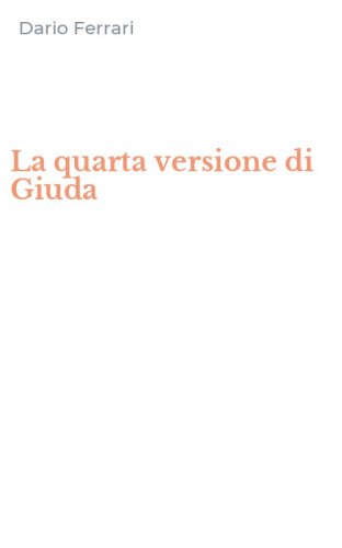 La quarta versione di Giuda