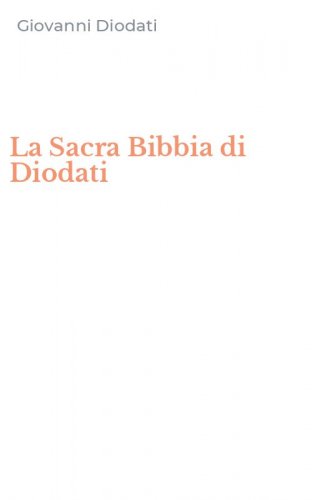 La Sacra Bibbia di Diodati