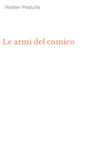 Le armi del comico