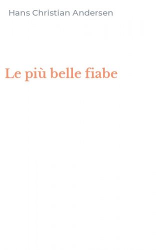 Le pi&ugrave; belle fiabe