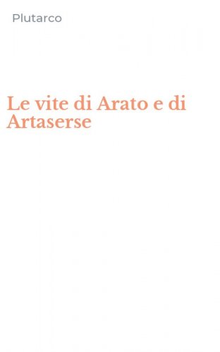 Le vite di Arato e di Artaserse