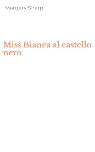 Miss Bianca al castello nero