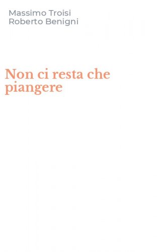 Non ci resta che piangere