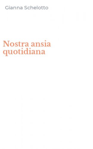 Nostra ansia quotidiana