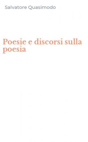 Poesie e discorsi sulla poesia