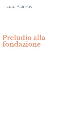 Preludio alla fondazione