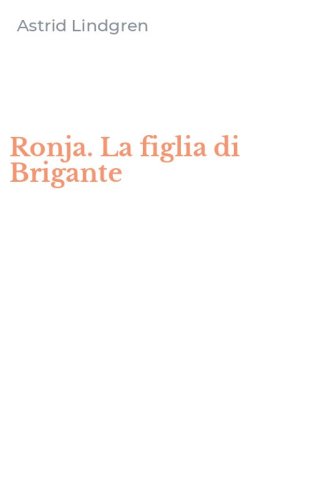 Ronja. La figlia di Brigante