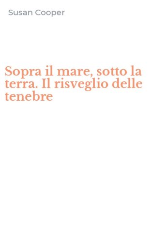 Sopra il mare, sotto la terra. Il risveglio delle tenebre