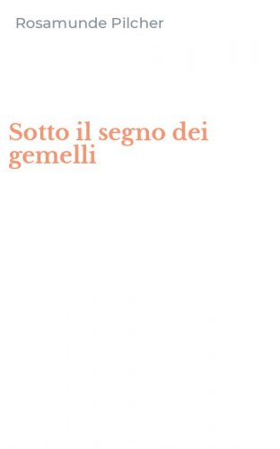 Sotto il segno dei gemelli